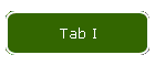 Tab I